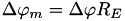 $\Delta\varphi_m=\Delta\varphi R_E$